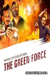 The Green Force (2021) Bollywood Hindi Movie