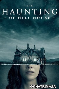 The Haunting of Hill House (2018) Hindi Dubbed Season 1 Complete Show