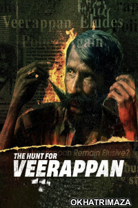 The Hunt for Veerappan (2023) Hindi Season 1 Web Series