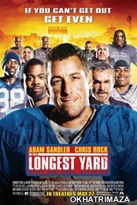 The Longest Yard (2005) Hindi Dubbed Movie