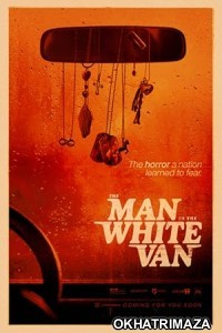 The Man in the White Van (2024) HQ Hindi Dubbed Movie