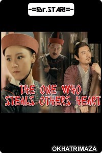 The One Who Steals Others Heart (2018) Hollywood Hindi Dubbed Movie