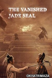 The Vanished Jade Seal (2022) ORG Hollywood Hindi Dubbed Movie