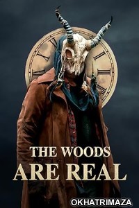 The Woods Are Real (2024) HQ Hindi Dubbed Movie