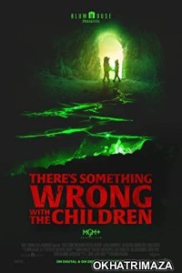 Theres Something Wrong with the Children (2023) HQ Hindi Dubbed Movie