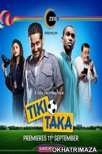 Tiki Taka (2020) Bollywood Hindi Full Movie