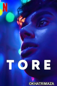 Tore (2023) Season 1 Hindi Dubbed Series