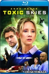 Toxic Skies (2008) Hollywood Hindi Dubbed Movie