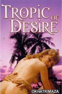 Tropic of Desire (1979) Hollywood English Movie