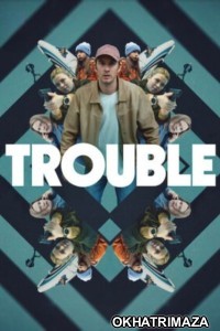 Trouble (2024) ORG Hollywood Hindi Dubbed Movie