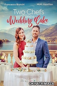 Two Chefs And A Wedding Cake (2023) ORG Hollywood Hindi Dubbed Movie