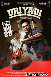 Uriyadi (2016) UNCUT South Indian Hindi Dubbed Movie