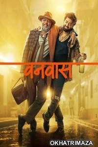 Vanvaas (2024) Bollywood Hindi Movie