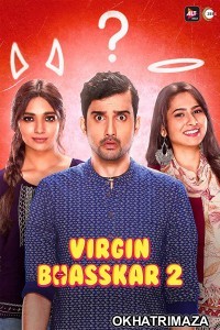 Virgin Bhasskar (2020) Hindi Season 2 Complete Show