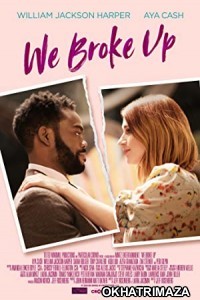 We Broke Up (2021) Hollywood Hindi Dubbed Movie