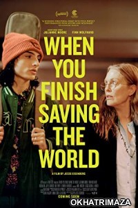 When You Finish Saving the World (2022) HQ Hindi Dubbed Movie