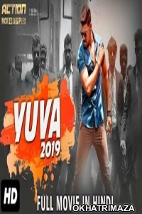 Yuva (Dosti) (2019) South Indian Hindi Dubbed Movie