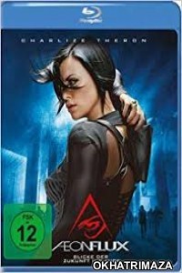 Aeon Flux (2005) Hollywood Hindi Dubbed Movies